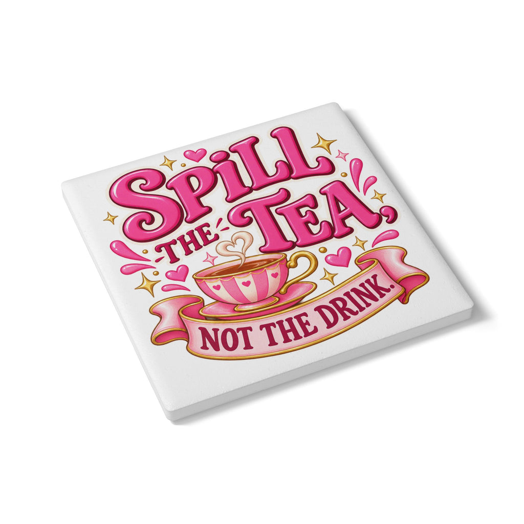 Ceramic Coaster — "Spill the Tea, Not the Drink" Pink Retro Tea Cup Coaster
