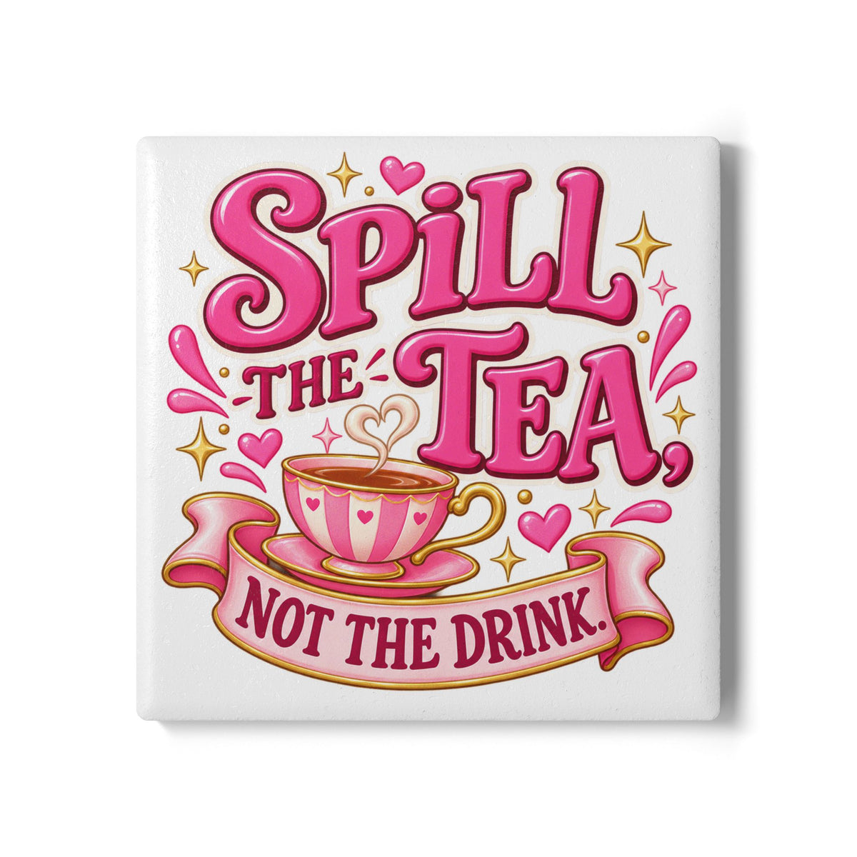Ceramic Coaster — "Spill the Tea, Not the Drink" Pink Retro Tea Cup Coaster