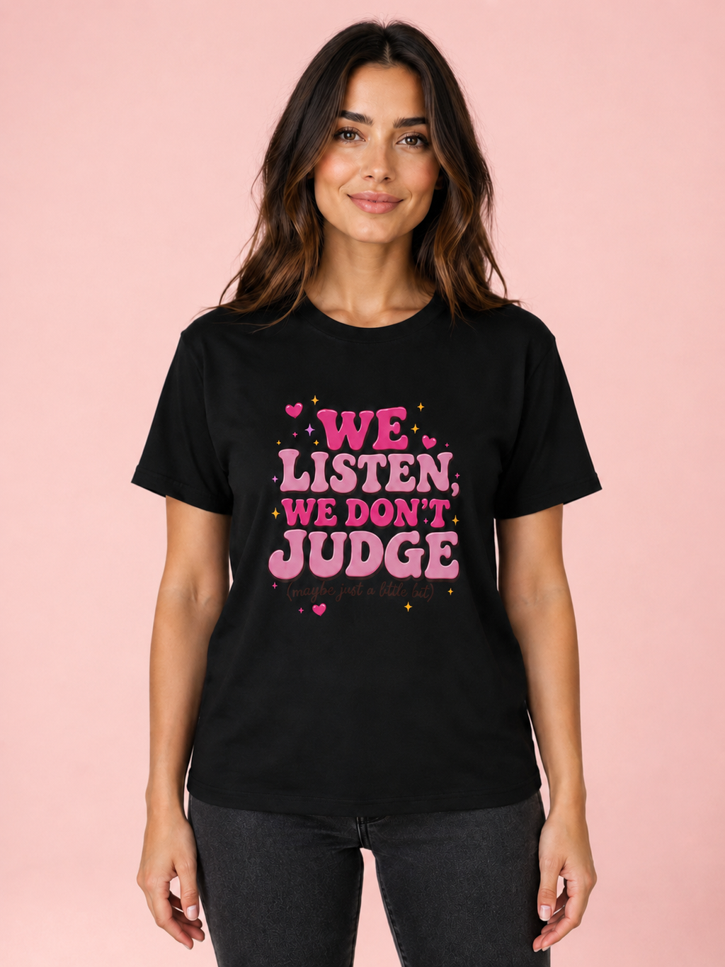 We Listen We Don't Judge T-Shirt — Cute Pink Retro Graphic Tee
